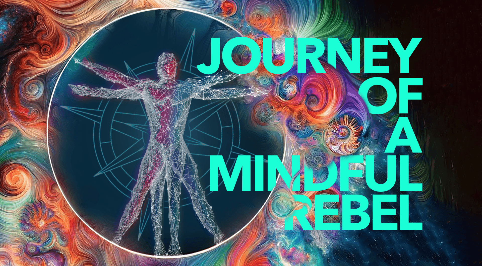 Journey of a Mindful Rebel